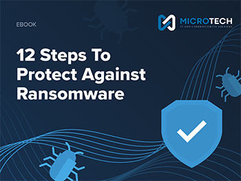 12 Steps to Protect Against Ransomware